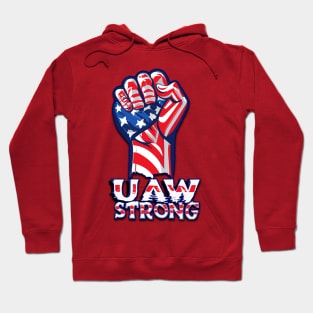 UAW Strong United Auto Workers Union Strike Support Red Hoodie